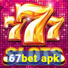 67bet apk